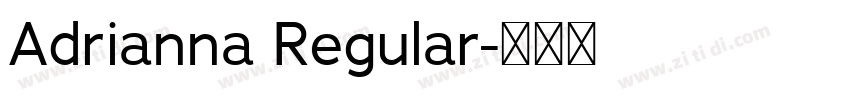 Adrianna Regular字体转换